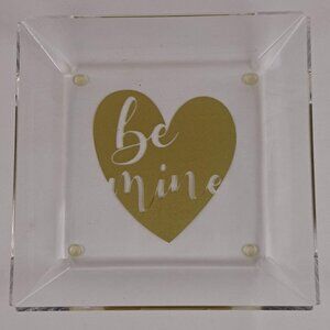"Be Mine" Clear Acrylic Tray with Gold Graphic Silicone Pads on Bottom NWOT